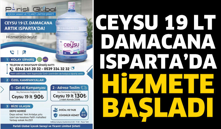 Ceysu 19 LT Damacana Isparta’da Hizmete Başladı