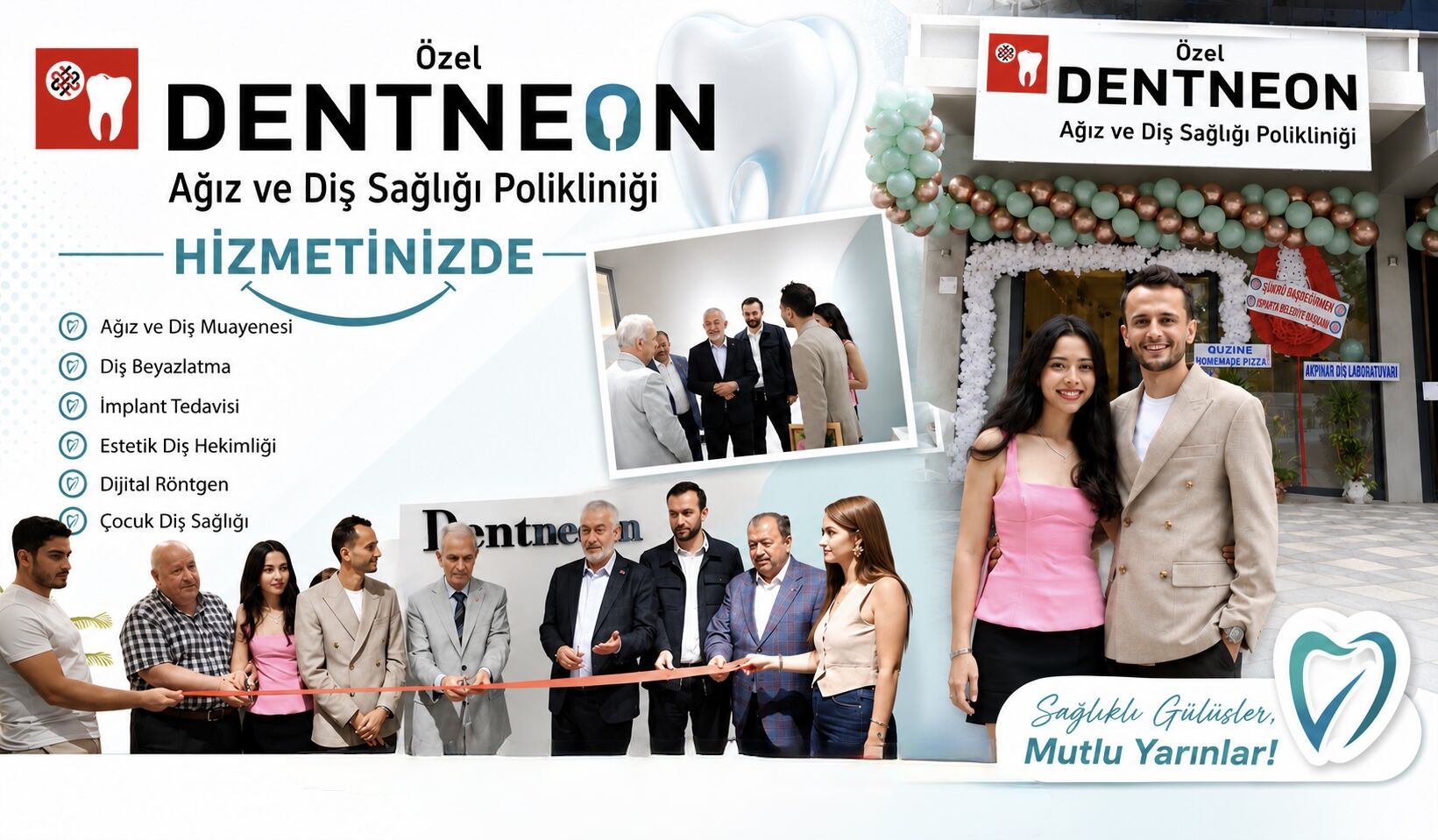 DENTNEON AĞIZ VE DİŞ SAĞLIĞI POLİKLİNİĞİ DUALARLA AÇILDI