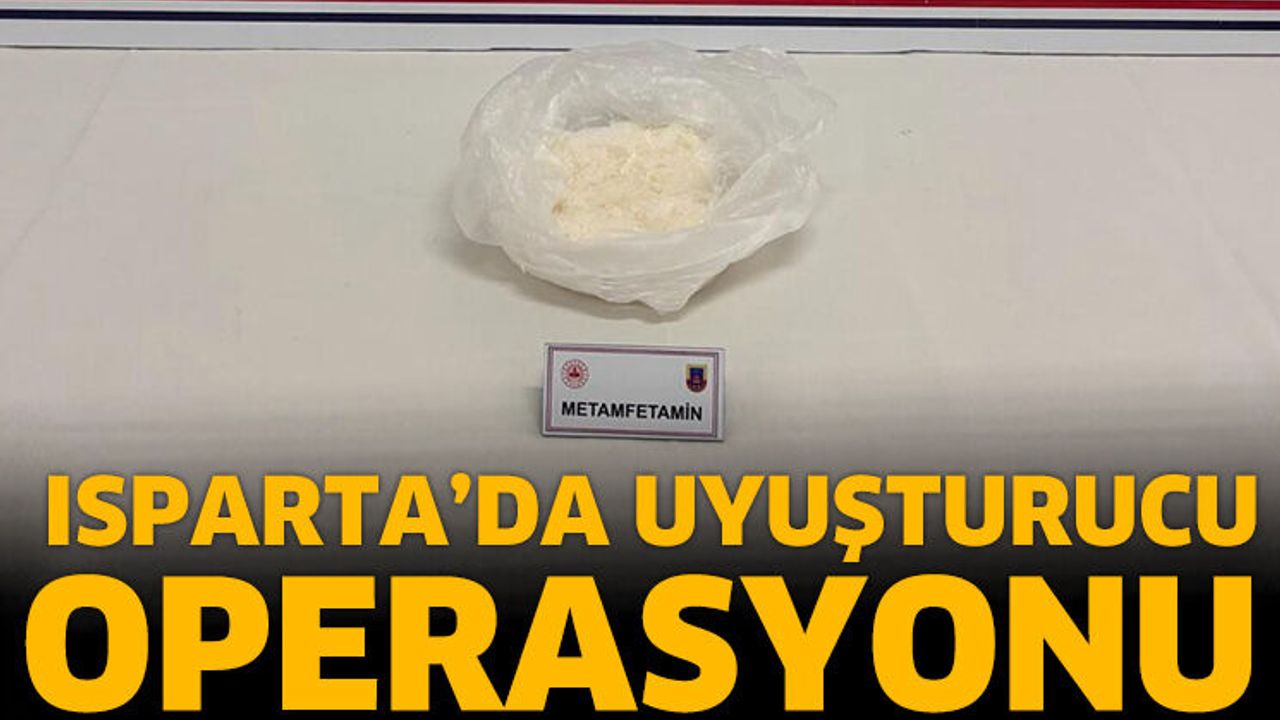 Isparta'da Uyuşturucu Operasyonu: 300 Gram Metamfetamin Ele Geçirildi