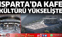 Isparta’da kafe kültürü yükselişte
