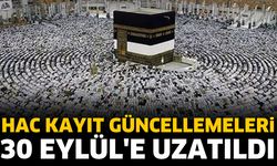 Hac kayıt güncellemeleri 30 Eylül'e uzatıldı