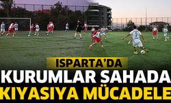 Isparta’da kurumlar sahada yarışıyor