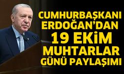 Cumhurbaşkanı Erdoğan’dan Muhtarlar Günü paylaşımı