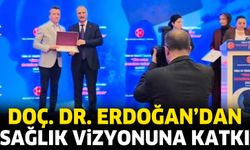 Doç. Dr. Mehmet Erdoğan’dan Sağlık vizyonuna katkı