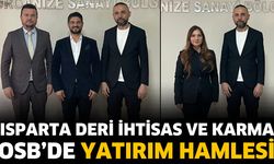 Isparta Deri İhtisas ve Karma OSB’de yatırım hamlesi