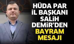 HÜDA PAR İl Başkanı Demir’den bayram mesajı