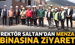 Rektör Saltan’dan Menza Binasına Ziyaret