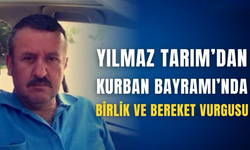 YILMAZ TARIM İSHAK YILMAZ’DAN BAYRAM MESAJI