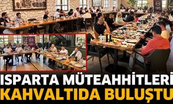 Isparta Müteahhitleri Kahvaltıda Buluştu