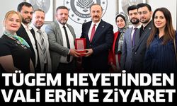 TÜGEM heyetinden Vali Erin’e ziyaret