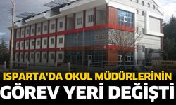 Isparta'da okul müdürlerinin görev yeri değişti