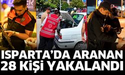 Isparta'da aranan 28 kişi yakalandı