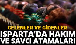 İşte Isparta'ya gelen hakim ve savcılar