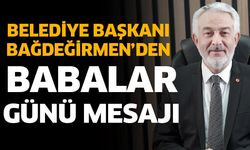 Başdeğirmen'den Babalar Günü mesajı