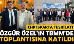 CHP Isparta teşkilatı Ankara'da