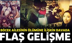 Böcek ailesinin ölümüne ilişkin davada flaş gelişme