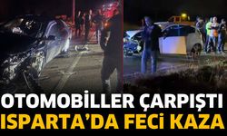 Isparta'da feci kaza! Otomobiller çarpıştı