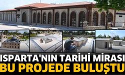 Isparta'nın Tarihi Mirası Bu Projede Buluştu