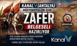KANAL V (ANTALYA) MİRYOKEFALON İÇİN ZAFER BELGESELİ HAZIRLIYOR
