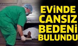 Acı Haber! Evinde Ölü Bulundu