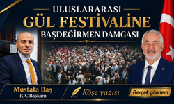 ULUSLARARASI GÜL FESTİVALİNE BAŞDEĞİRMEN DAMGASI