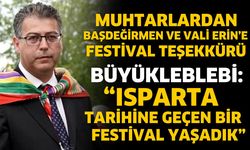 Muhtarlardan Başdeğirmen ve Vali Erin’e Festival Teşekkürü
