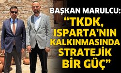 “TKDK, Isparta’nın Kalkınmasında Stratejik Bir Güç”