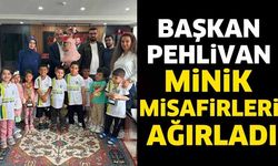 Başkan Pehlivan Minik Misafirleri Ağırladı