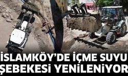 İslamköy’de İçme Suyu Şebekesi Yenileniyor