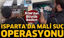 Isparta'da mali suç örgütlerine operasyon