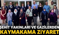 Şehit Yakınları ve Gazilerden Kaymakama Ziyaret