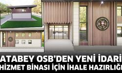 Atabey OSB’den Yeni İdari Hizmet Binası İçin İhale Hazırlığı
