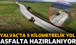 Yalvaç'ta 5 Kilometrelik Yol Asfalta Hazırlanıyor