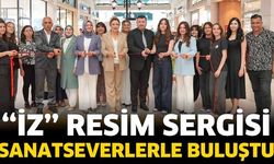 ''İz” Resim Sergisi Sanatseverlerle Buluştu