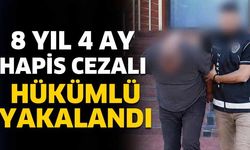 8 Yıl 4 Ay Hapis Cezalı Hükümlü Yakalandı