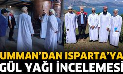 Umman Heyeti Isparta’da Gül Yağı Üretimini İnceledi