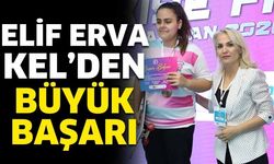 Elif Erva Kel’den Büyük Başarı