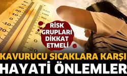 İl Sağlık Müdürlüğü'nden sıcaklık uyarısı