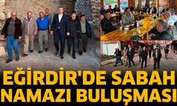 Eğirdir'de sabah namazı buluşması