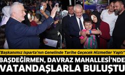 Başdeğirmen, Davraz Mahallesi’nde vatandaşlarla buluştu