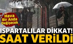 Isparta’ya Sağanak Alarmı