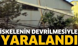 İskelenin devrilmesiyle yaralandı