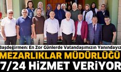 Başdeğirmen: En Zor Günlerde Vatandaşımızın Yanındayız