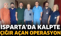 Isparta'da Kalpte Çığır Açan Operasyon