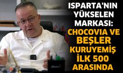 Isparta'nın Yükselen Markası: Chocovıa Ve Beşler Kuruyemiş İlk 500 Arasında