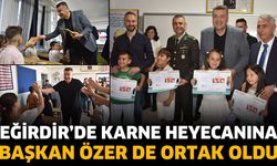 Eğirdir’de Karne Heyecanına Başkan Özer de Ortak Oldu