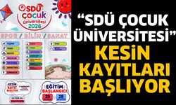 “SDÜ Çocuk Üniversitesi” Kesin Kayıtları Başlıyor