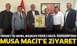 Hizmet-İş Genel Başkan Vekili Özdemir’den Musa Macit’e ziyaret