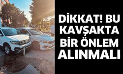 Bu kavşakta bir önlem alınmalı