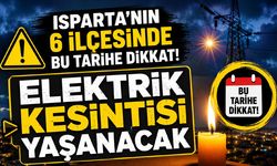 Isparta'nın 6 ilçesinde elektrikler kesilecek